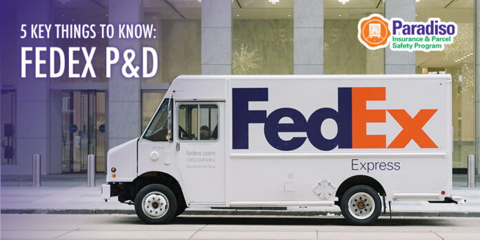 5 Key Things to Know: FedEx P&D | Paradiso Insurance