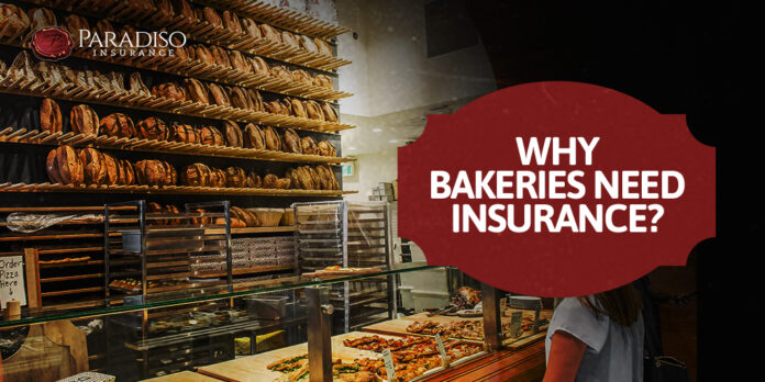 The Importance of Insurance For Bakeries | Paradiso Insurance